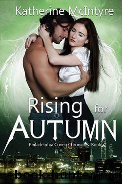 Rising for Autumn (Philadelphia Coven Chronicles Book 3) by Katherine McIntyre