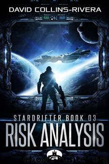 Risk Analysis (Draft 04 -- Reading Script) by David Collins-Rivera