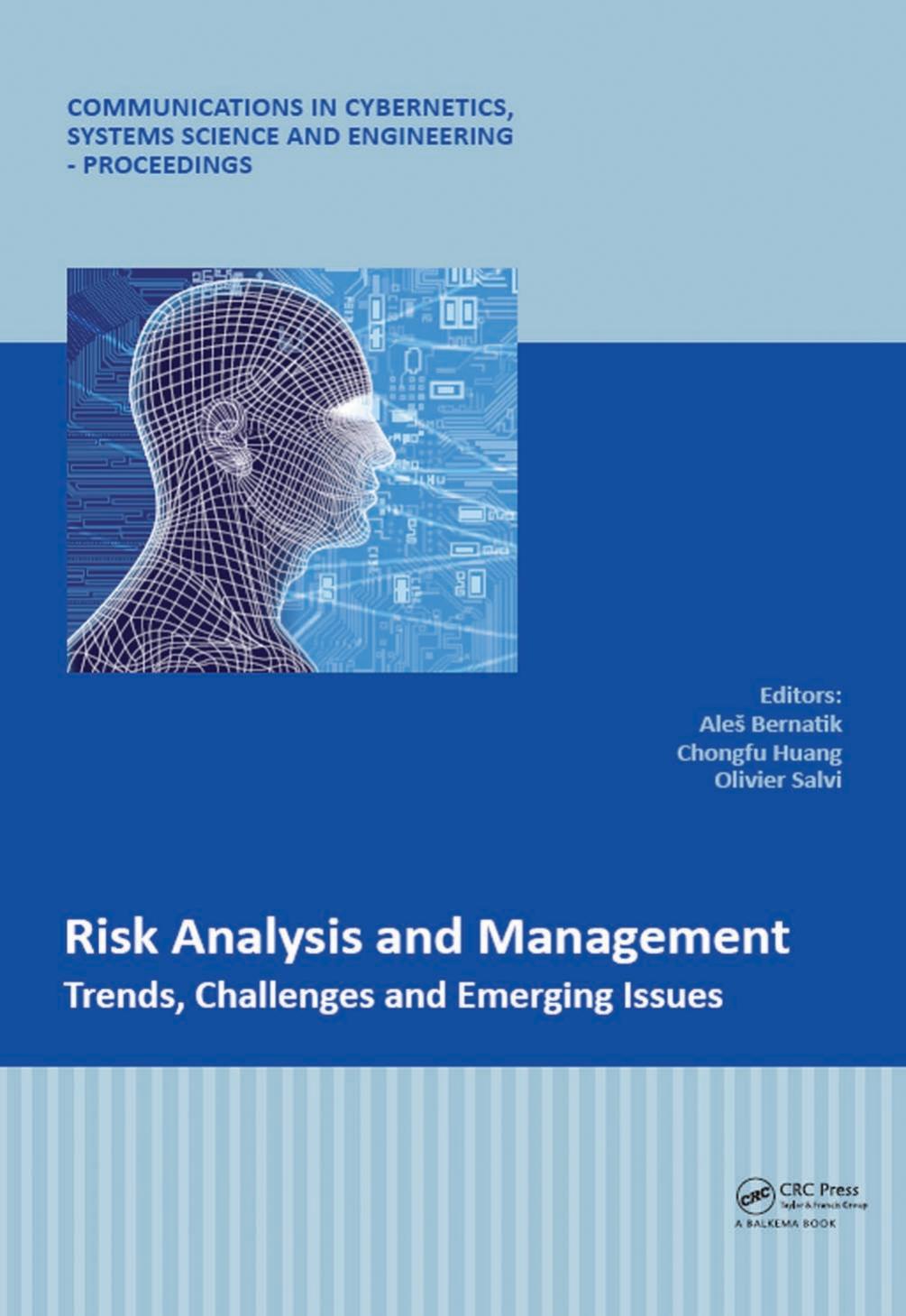Risk Analysis and Management â Trends, Challenges and Emerging Issues by Aleš Bernatik & Chongfu Huang and Olivier Salvi
