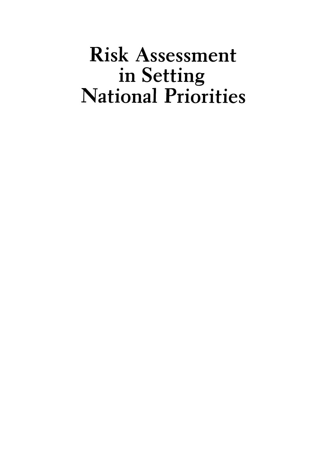 Risk Assessment in Setting National Priorities by Terry F. Yosie (auth.) James J. Bonin Donald E. Stevenson (eds.)