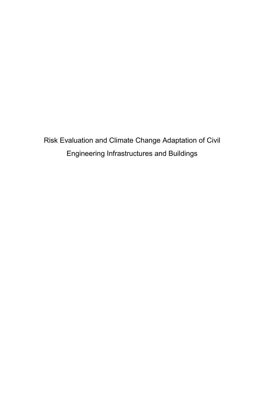 Risk Evaluation And Climate Change Adaptation Of Civil Engineering Infrastructures And Buildings: Project RI-ADAPTCLIM by Unknow