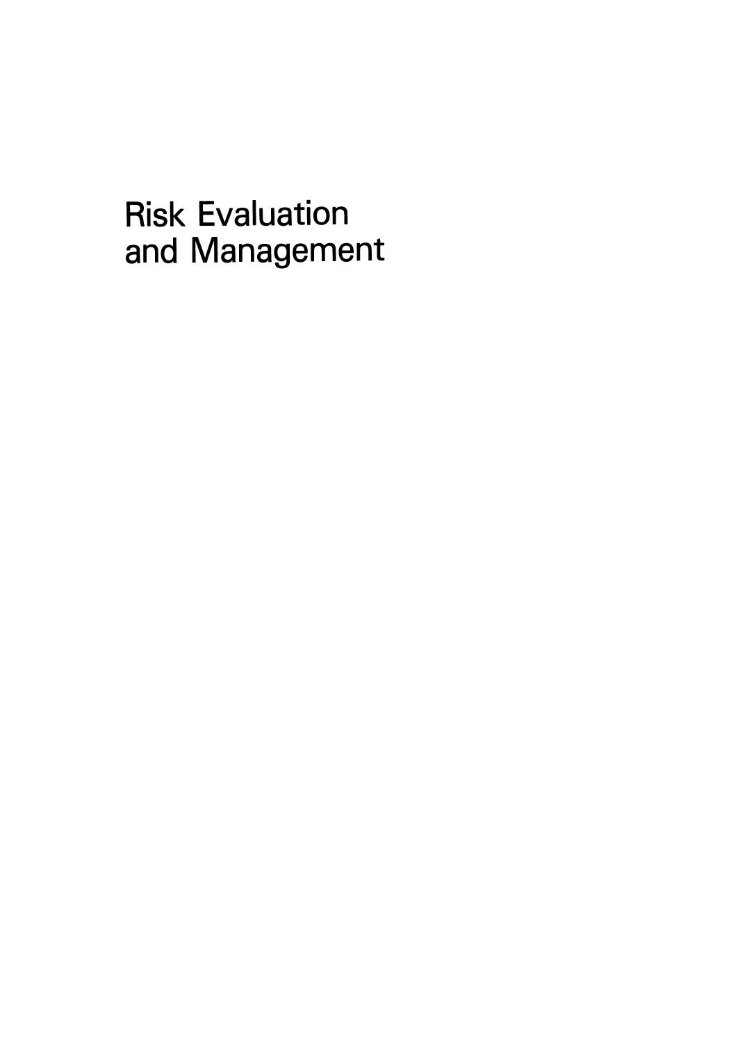 Risk Evaluation and Management by unknow