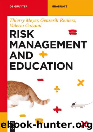 Risk Management and Education by Thierry Meyer Genserik Reniers Valerio Cozzani