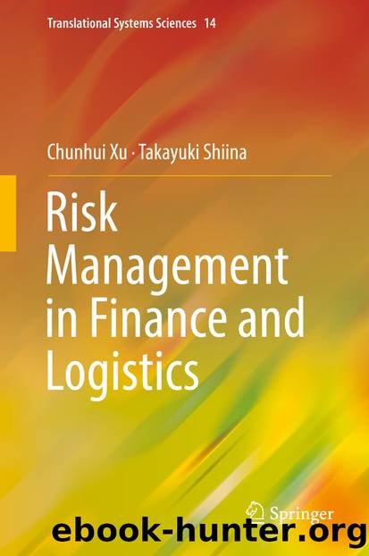Risk Management in Finance and Logistics by Chunhui Xu & Takayuki Shiina