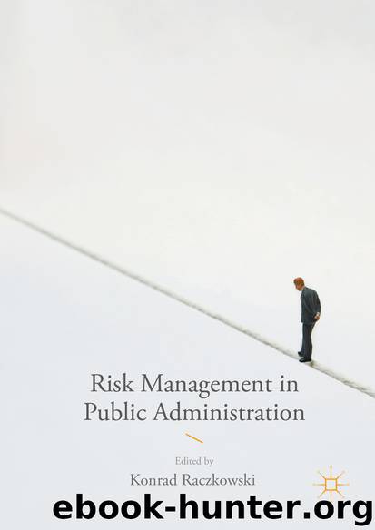 Risk Management in Public Administration by Konrad Raczkowski