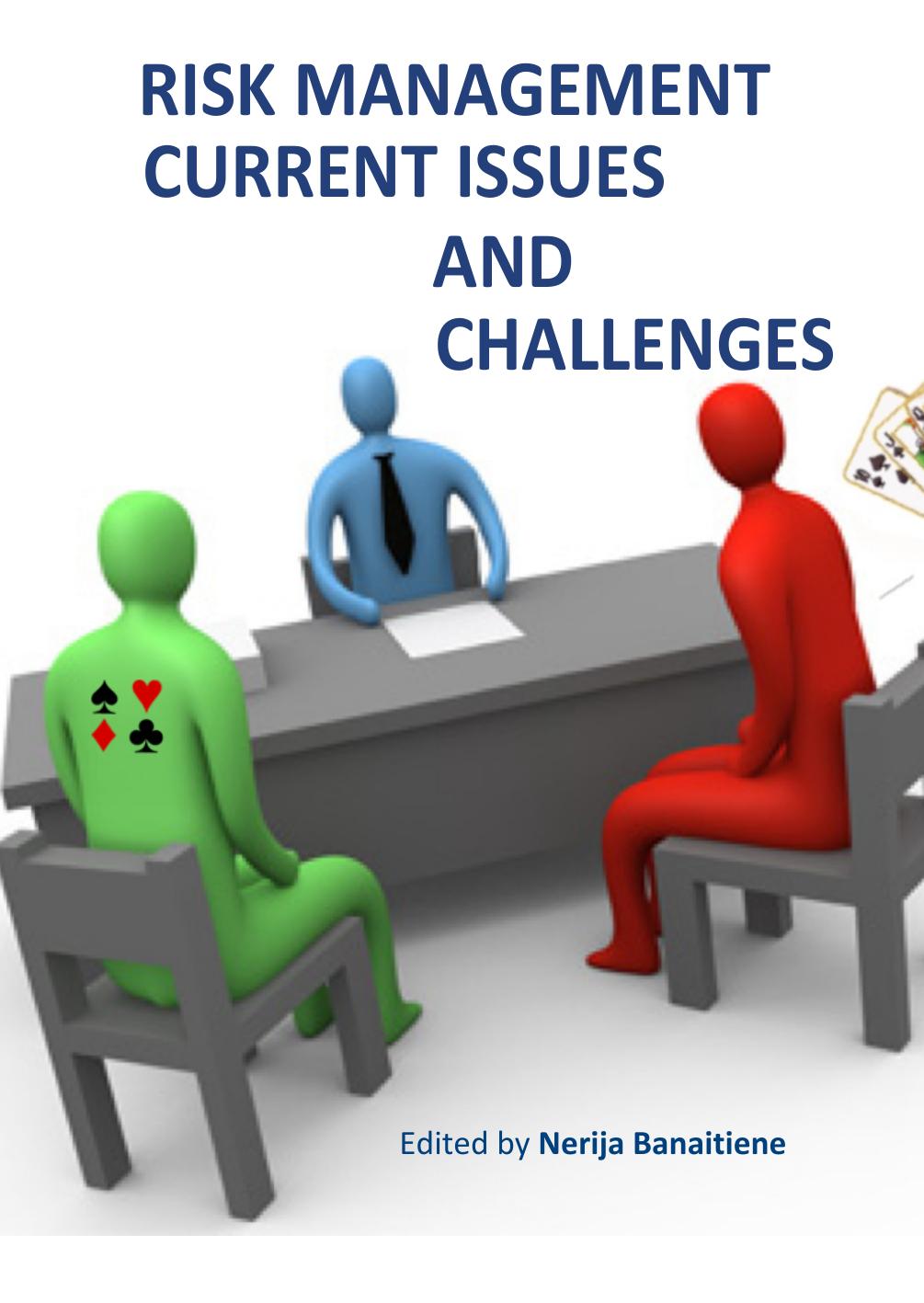Risk Management: Current Issues and Challenges by Banaitiene N. (Ed.)