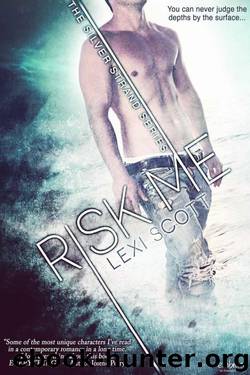 Risk Me by Lexi Scott