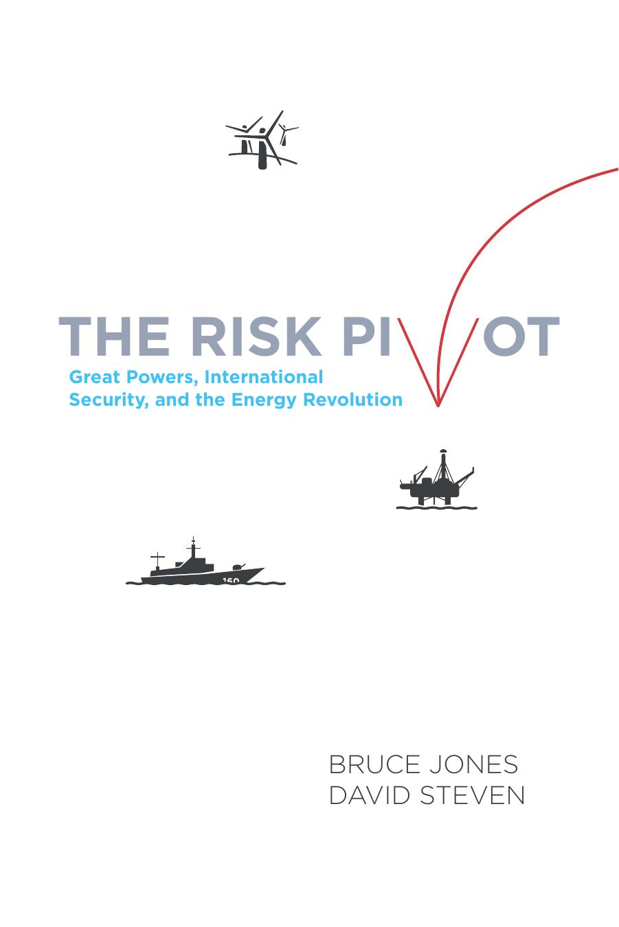 Risk Pivot: America, Emerging Powers, and the Energy Revolution by Unknow