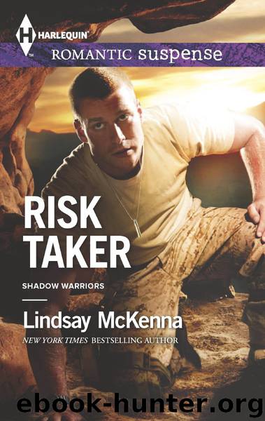 Risk Taker by Lindsay McKenna - Shadow Warriors 03 - Risk Taker