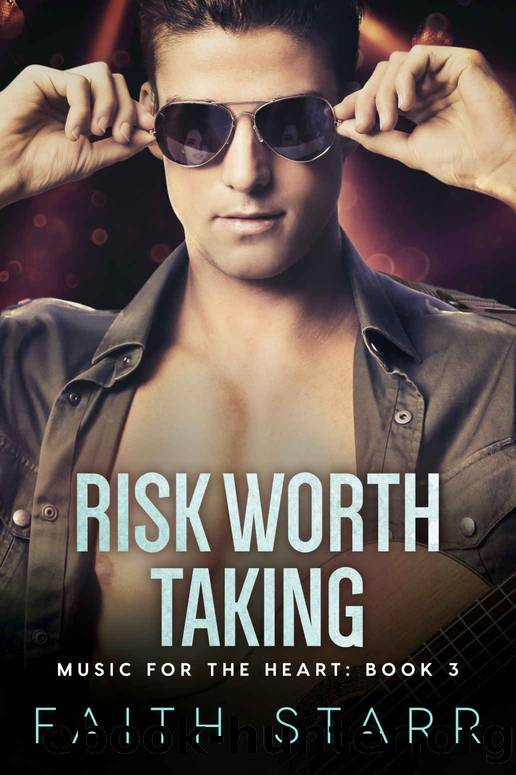 Risk Worth Taking by Faith Starr