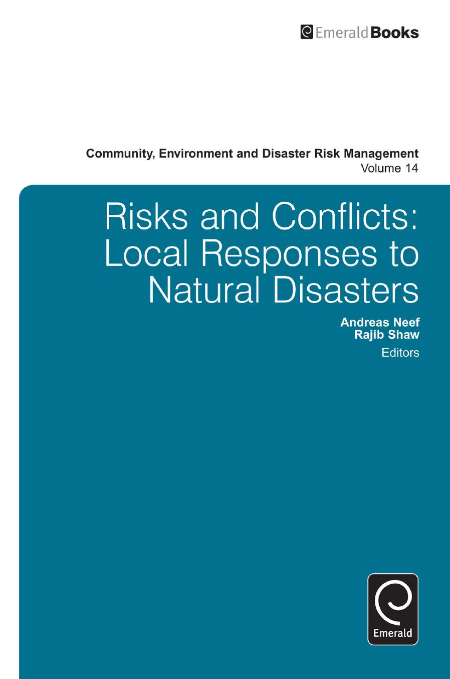 Risk and Conflicts : Local Responses to Natural Disasters by Andreas Neef; Rajib Shaw
