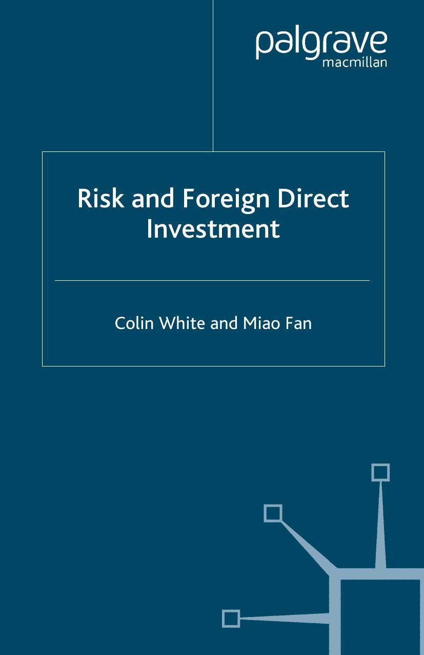 Risk and Foreign Direct Investment by Colin White Miao Fan (auth.)