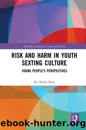Risk and Harm in Youth Sexting by Emily Setty