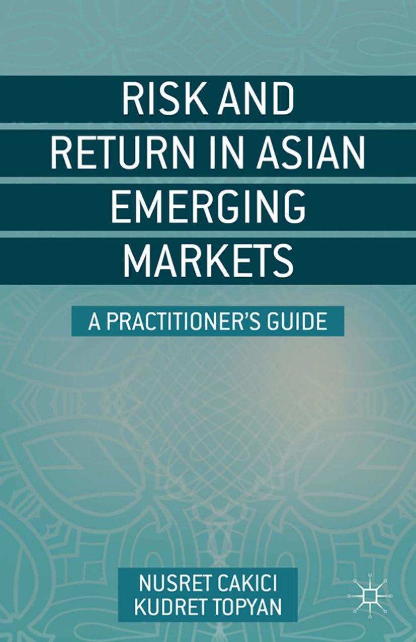 Risk and Return in Asian Emerging Markets: A Practitioner’s Guide by Unknow