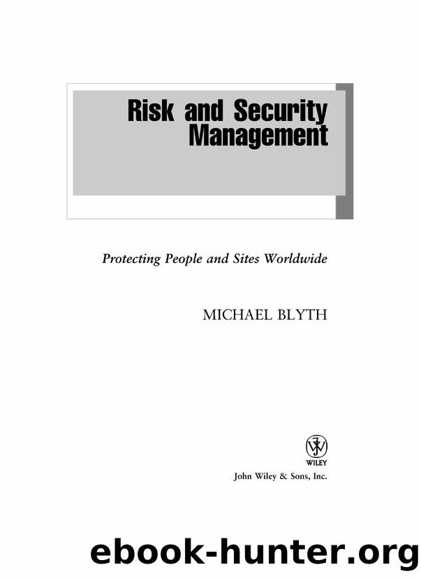 Risk and Security Management Protecting People and Sites Worldwide by Unknown