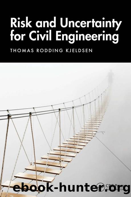 Risk and Uncertainty for Civil Engineering by Thomas Rodding Kjeldsen