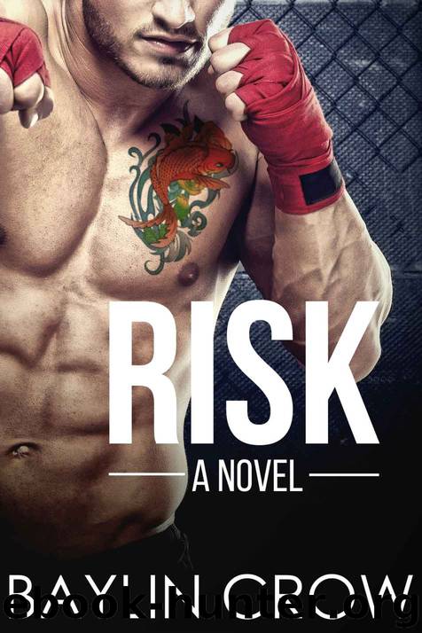 Risk by Baylin Crow