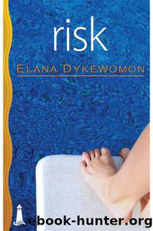 Risk by Elana Dykewomon