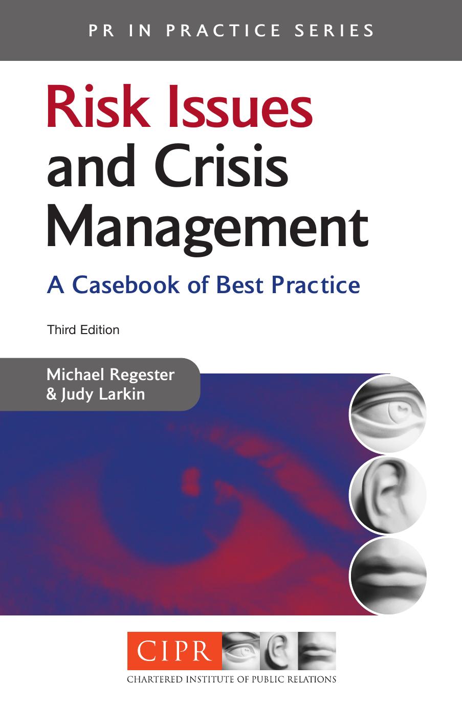 Risk issues and crisis management : a casebook of best practice by Larkin Judy; Regester Michael