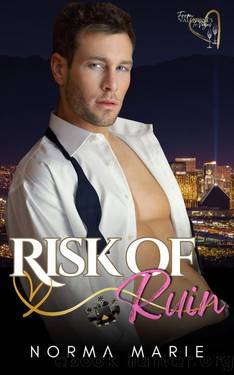 Risk of Ruin: From Valentine's to Vegas by Norma Marie