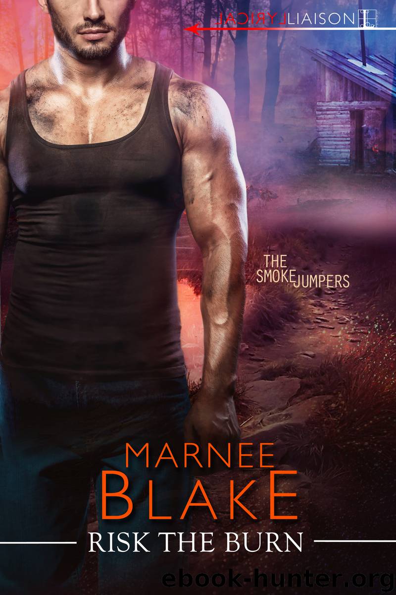 Risk the Burn by Marnee Blake