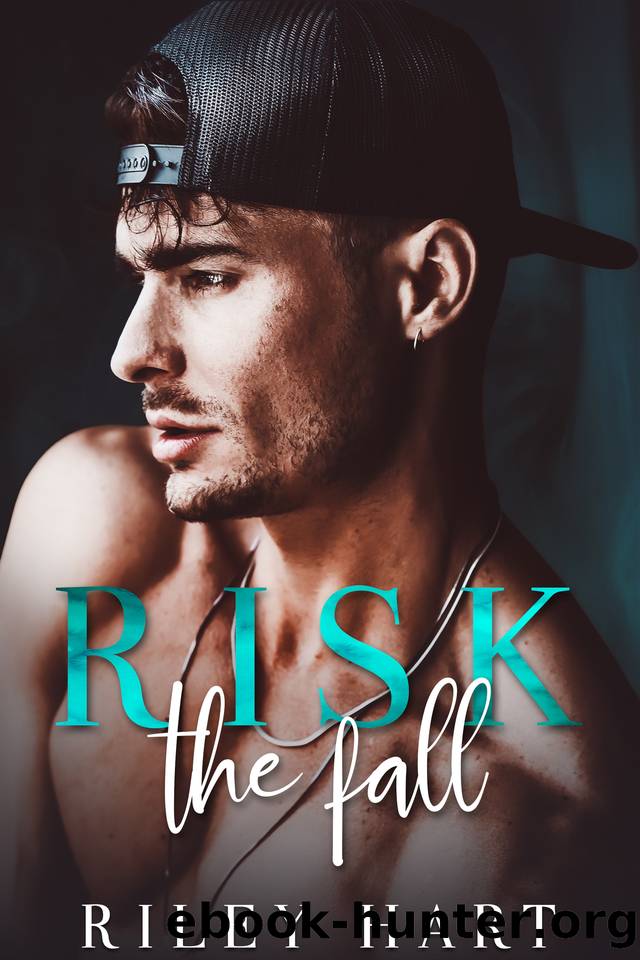 Risk the Fall by Riley Hart