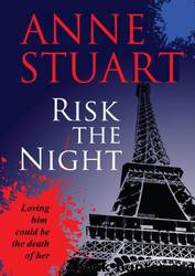 Risk the Night by Stuart Anne