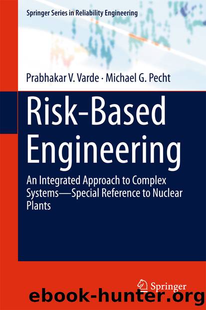 Risk-Based Engineering by Prabhakar V. Varde & Michael G. Pecht