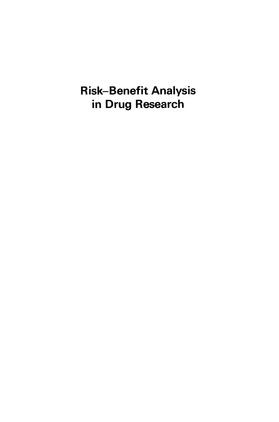 Risk-Benefit Analysis in Drug Research: Proceedings of an International Symposium held at the University of Kent at Canterbury, England, 27 March 1980 by Sir Edward E. Pochin (auth.) Dr. J. F. Cavalla (eds.)