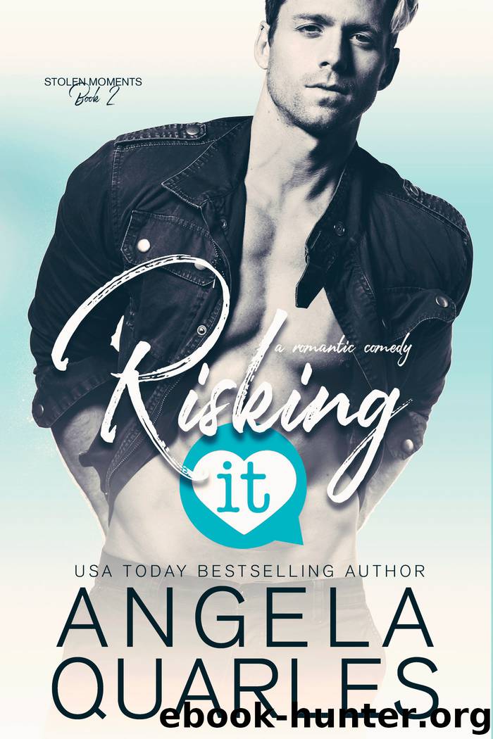 Risking It by Angela Quarles