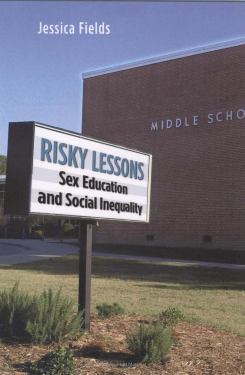 Risky Lessons: Sex Education and Social Inequality by Jessica Fields