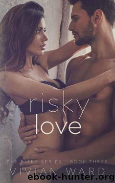 Risky Love_Dark Romance by Vivian Ward