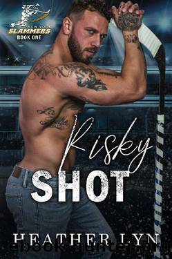 Risky Shot by Heather Lyn