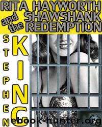Rita Hayworth and Shawshank Redemption (1982) by Stephen King