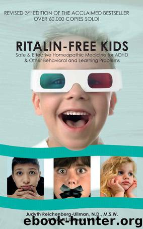 Ritalin Free Kids: Safe & Effective Homeopathic Treatment for ADHD and Other Behavioral and Learning Problems by Judyth Reichenberg-Ullman & Robert Ullman