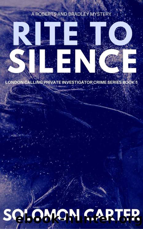 Rite To Silence: London Calling Private Investigator Crime Thriller Series Book 1 by Carter Solomon