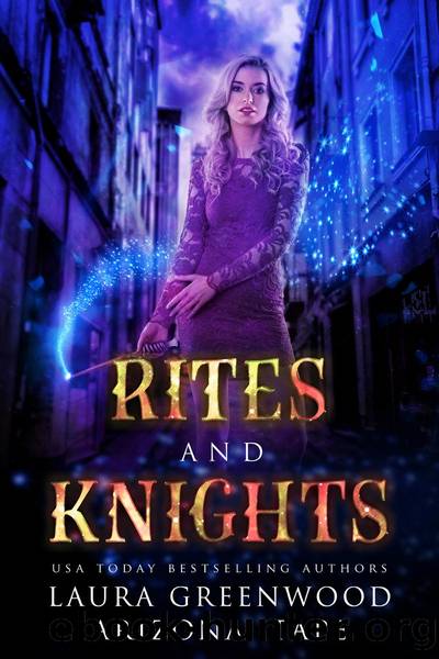 Rites and Knights by Laura Greenwood & Arizona Tape