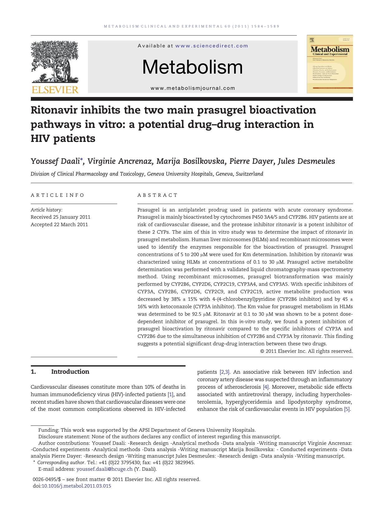 Ritonavir inhibits the two main prasugrel bioactivation pathways in vitro: a potential drugâdrug interaction in HIV patients by Youssef Daali & Virginie Ancrenaz & Marija Bosilkovska & Pierre Dayer & Jules Desmeules