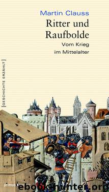 Ritter und Raufbolde by Martin Clauss