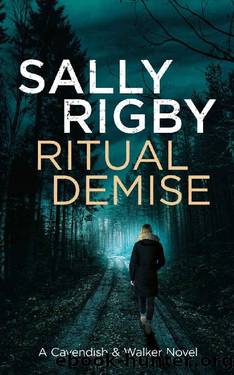 Ritual Demise: A Cavendish & Walker Novel - Book 7 by Sally Rigby