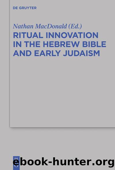Ritual Innovation in the Hebrew Bible and Early Judaism by Nathan MacDonald