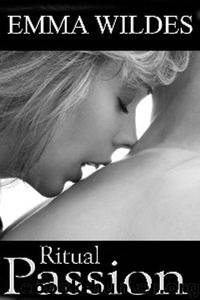 Ritual Passion by Emma Wildes