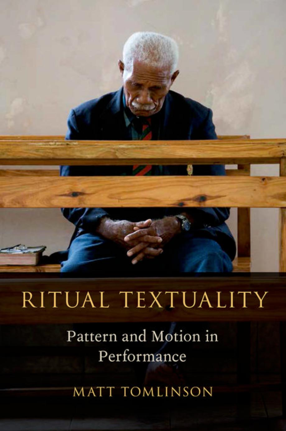Ritual Textuality: Pattern and Motion in Performance by Unknow