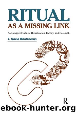 Ritual as a Missing Link by J. David Knottnerus