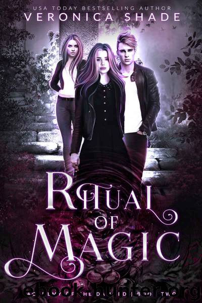 Ritual of Magic (Academy of the Damned Book 2) by Veronica Shade & Leigh Anderson & Rebecca Hamilton