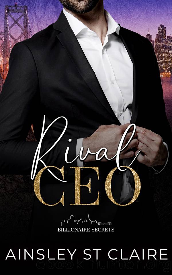 Rival CEO (Billionaire Secrets Book 1) by Ainsley St Claire