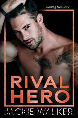 Rival Hero: A Redleg Security Novel by Jackie Walker