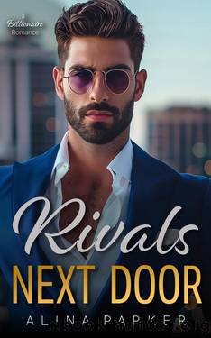 Rivals Next Door: An Enemies to Lovers Surprise Pregnancy Romance (B-School Billionaires) by Alina Parker