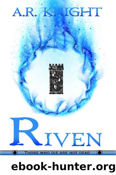 Riven by A R Knight