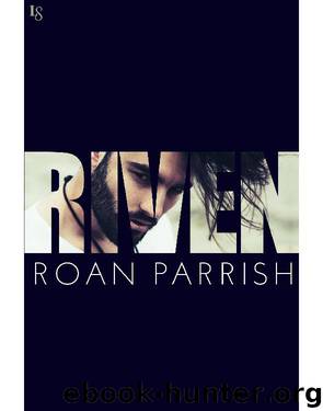 Riven by roan parrish